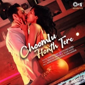 Choomlu Honth Tere lyrics