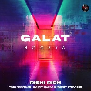 Galat Hogeya lyrics